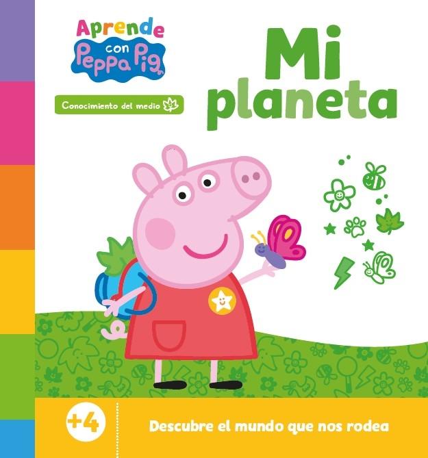 Peppa Pig. Primeros Aprendizajes - Aprende con Peppa. mi Planeta. 