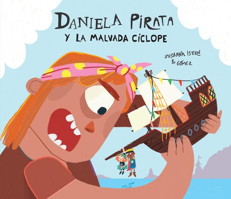 Daniela Pirata y la Malvada Cíclope. 