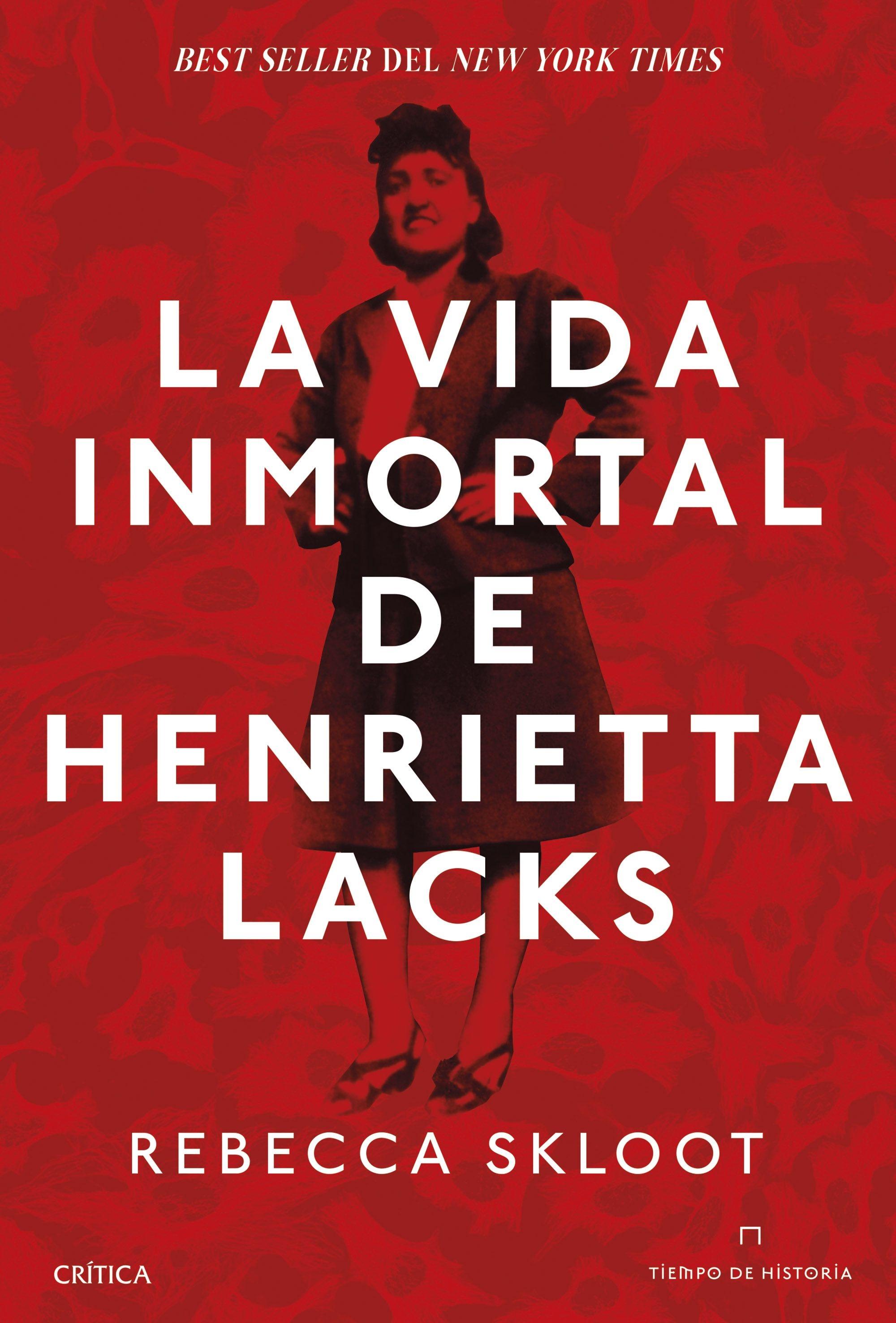 La Vida Inmortal de Henrietta Lacks. 