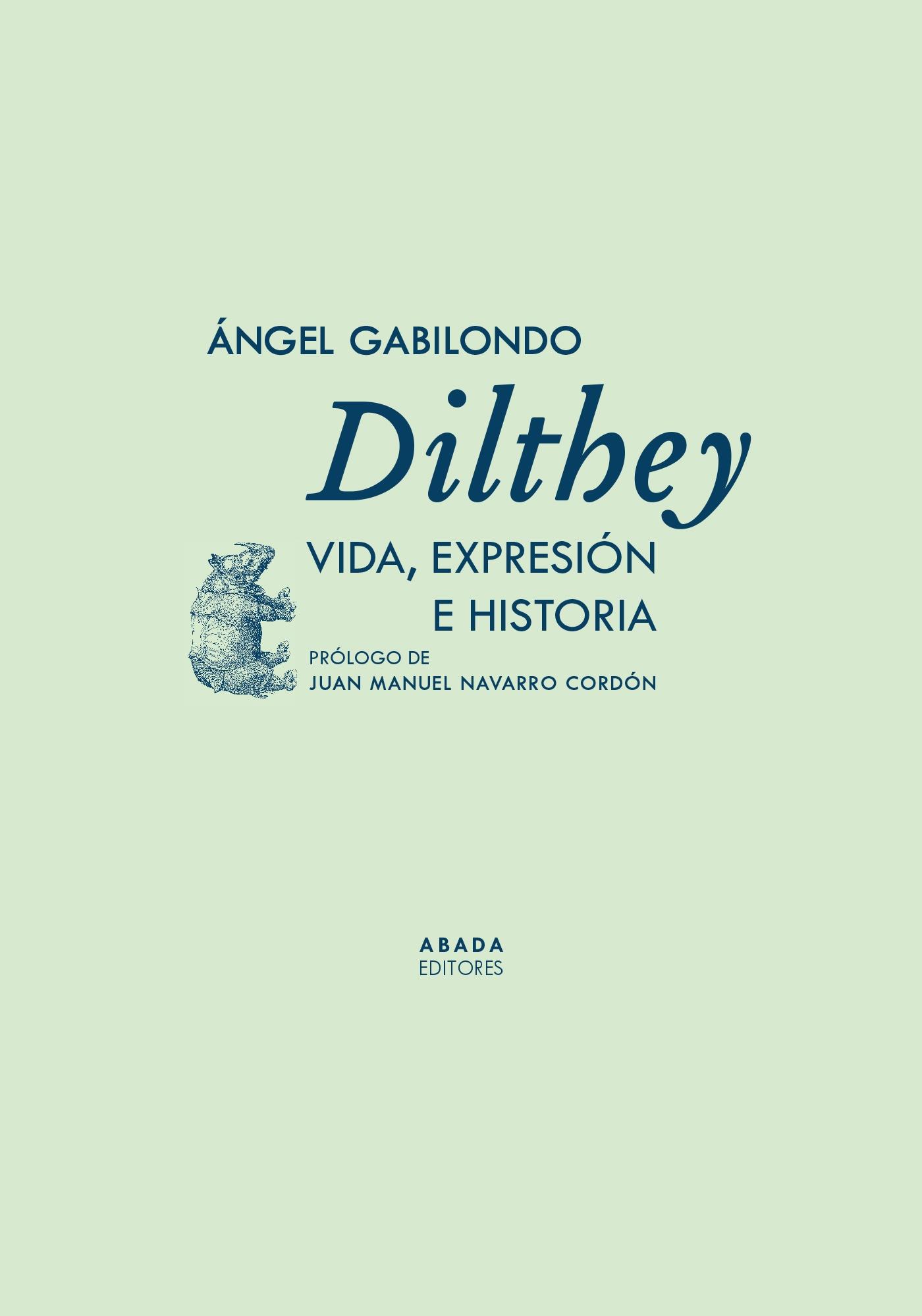 Dilthey "Vida, Expresión e Historia". 