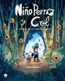 Niño Perro y Col "El Misterio de los Vientos Helados". 