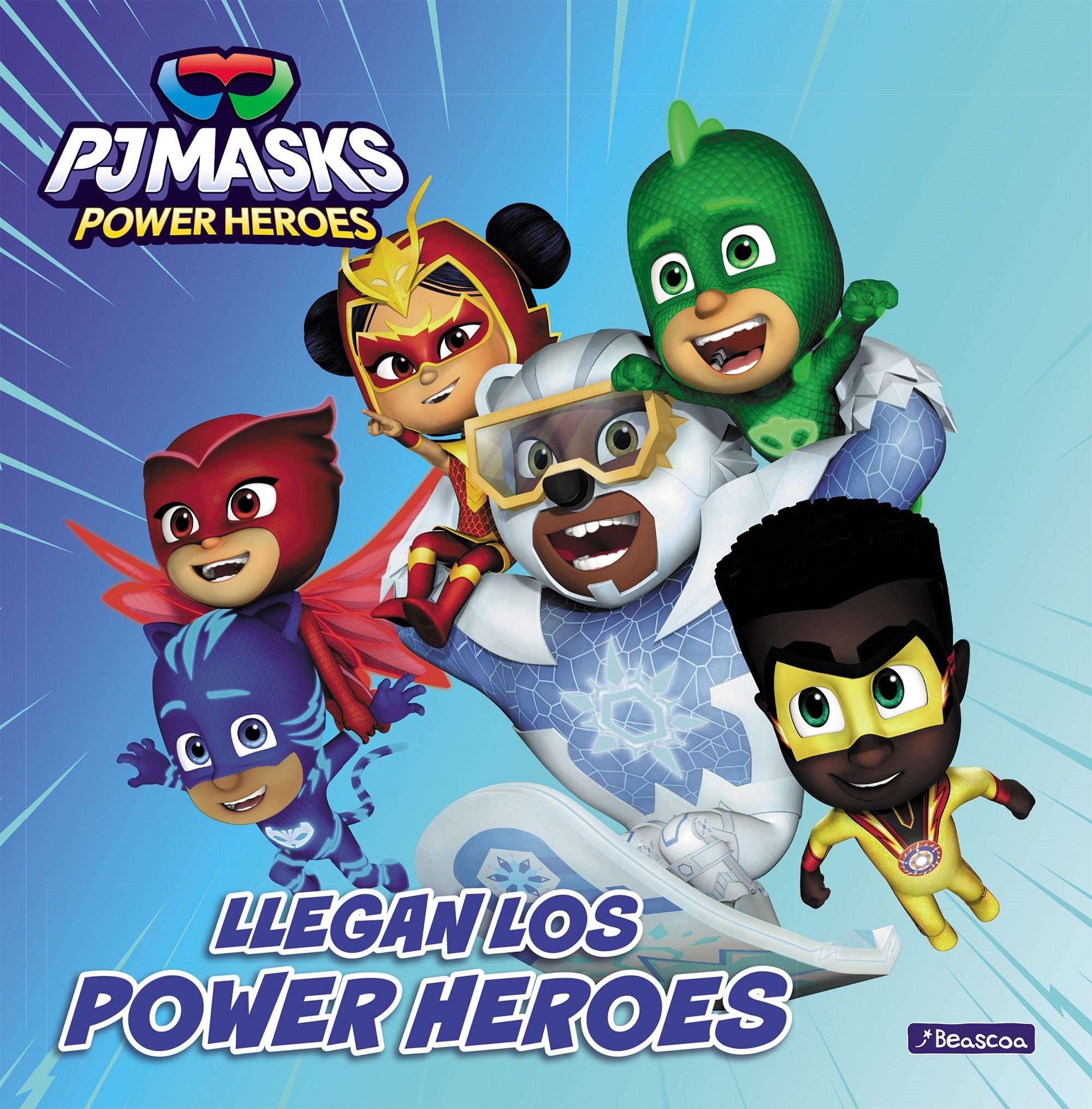 Pj Masks. un Cuento - Llegan los Power Heroes. 