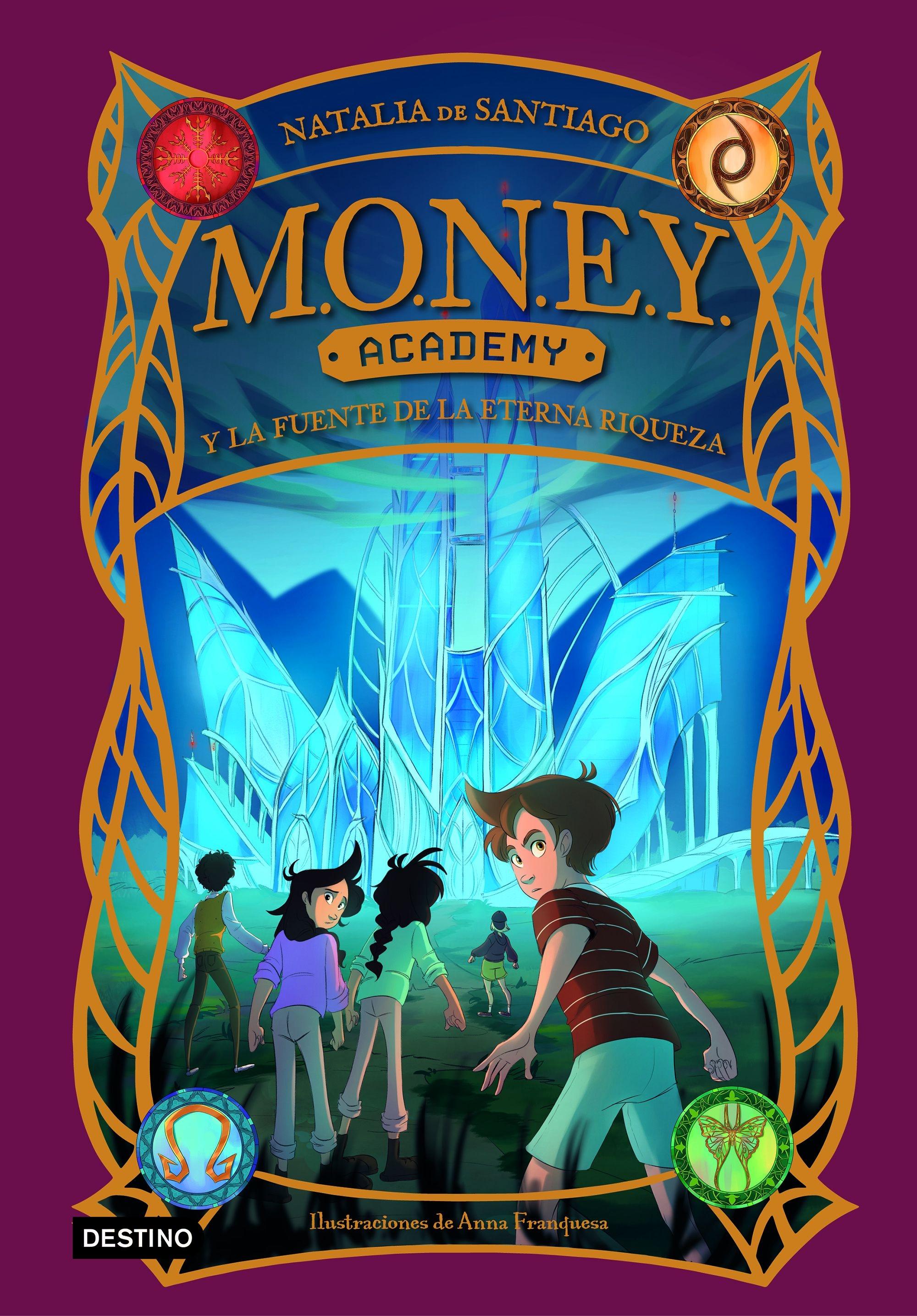 Money Academy 1. Money Academy y la Fuente de la Eterna Riqueza. 