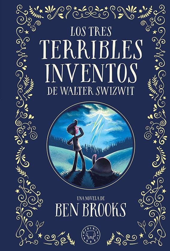 Los Tres Terribles Inventos de Walter Swizwit. 
