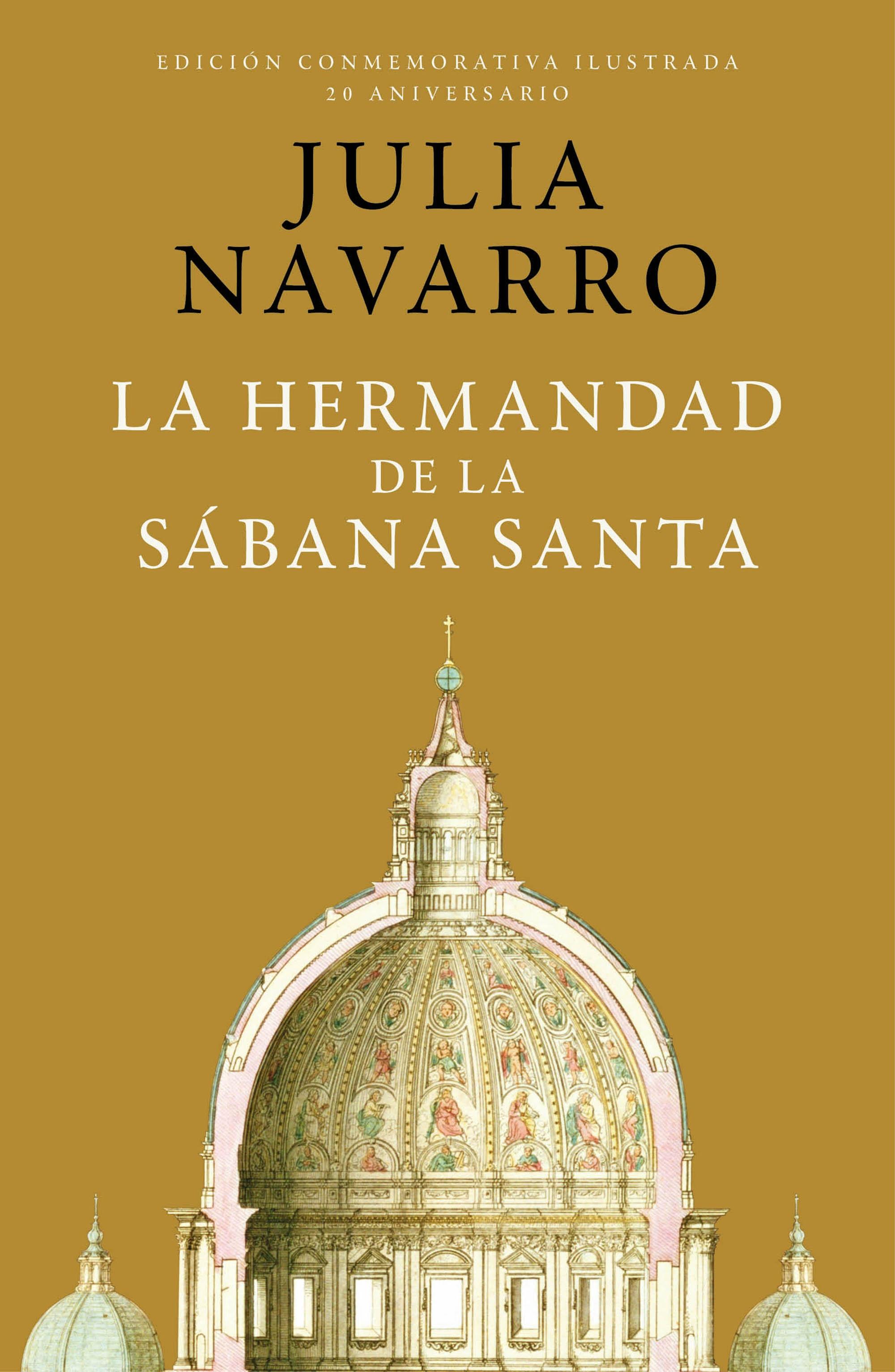 La Hermandad de la Sábana Santa (Edición Conmemorativa por el 20 Aniversario). 
