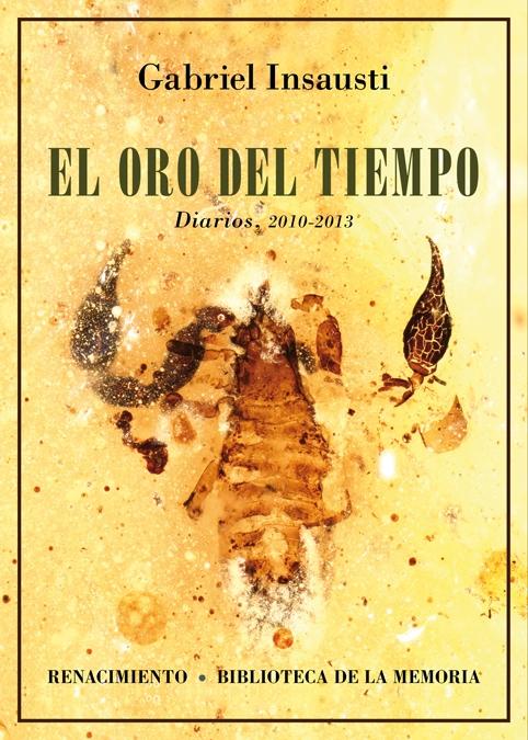 El Oro del Tiempo "Diarios, 2010-2013". 