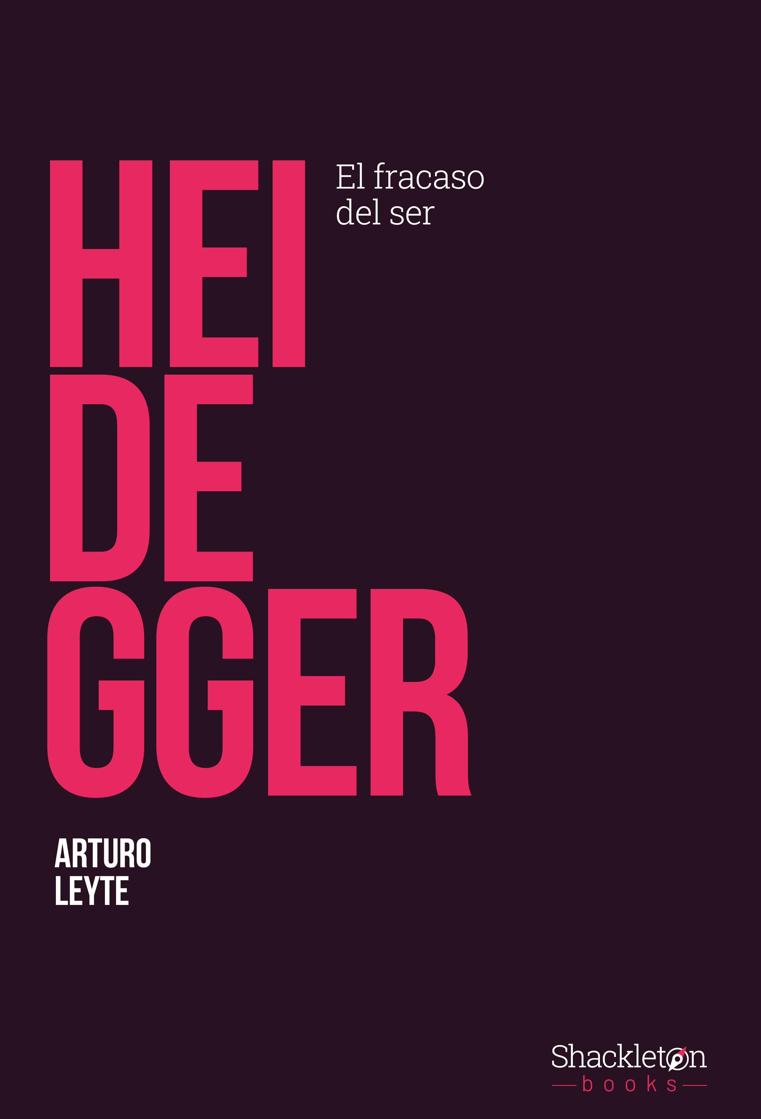 Heidegger "El Fracaso del Ser"