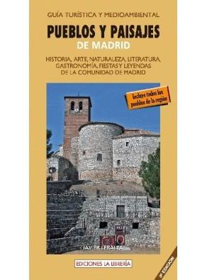 Pueblos y Paisajes de Madrid "Historia, Arte, Naturaleza, Literatura, Gastronomía, Fiestas y Leyendas". 