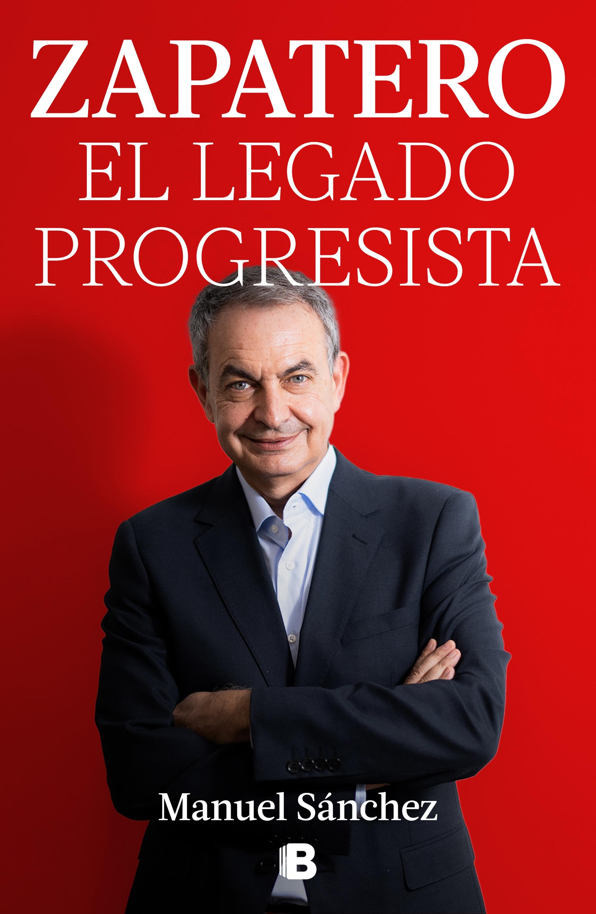 Zapatero, el Legado Progresista. 
