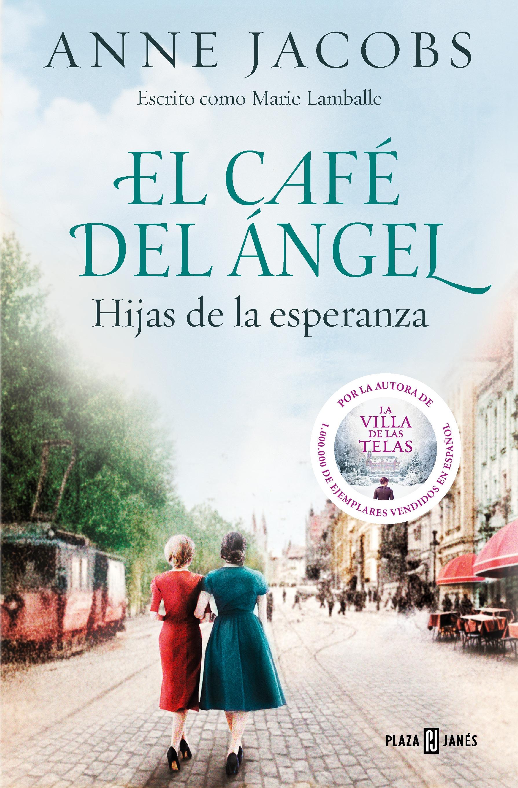 El Café del Ángel. Hijas de la Esperanza (Café del Ángel 3). 