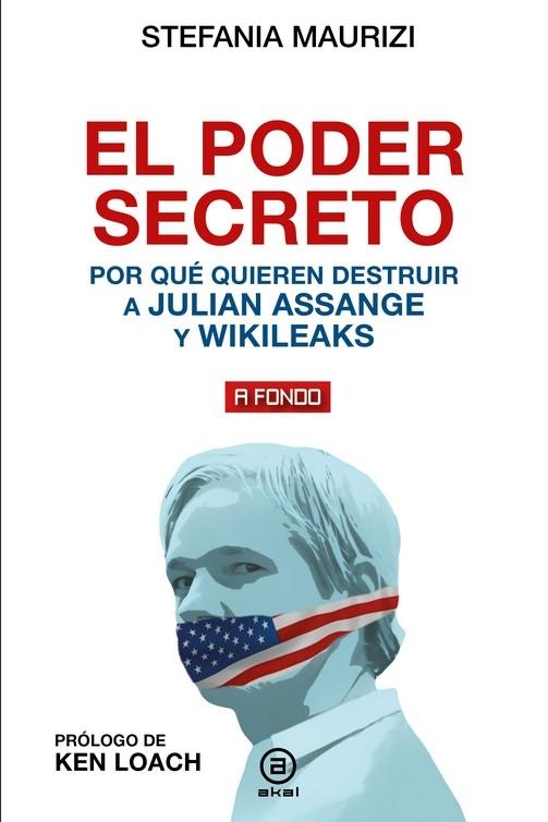 El Poder Secreto "Por que Quieren Destruir a Julian Assange y Wikileaks". 