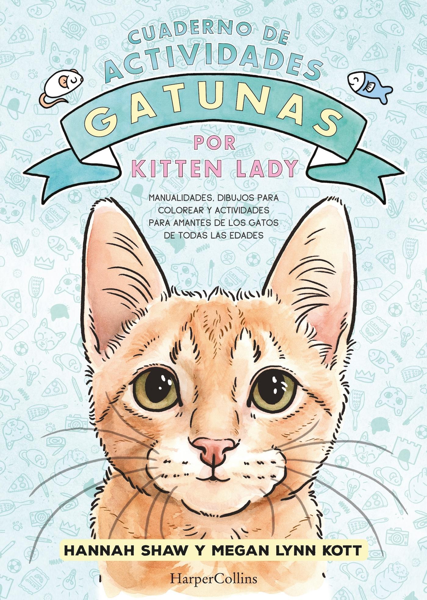 Cuaderno de Actividades Gatunas por Kitten Lady. 