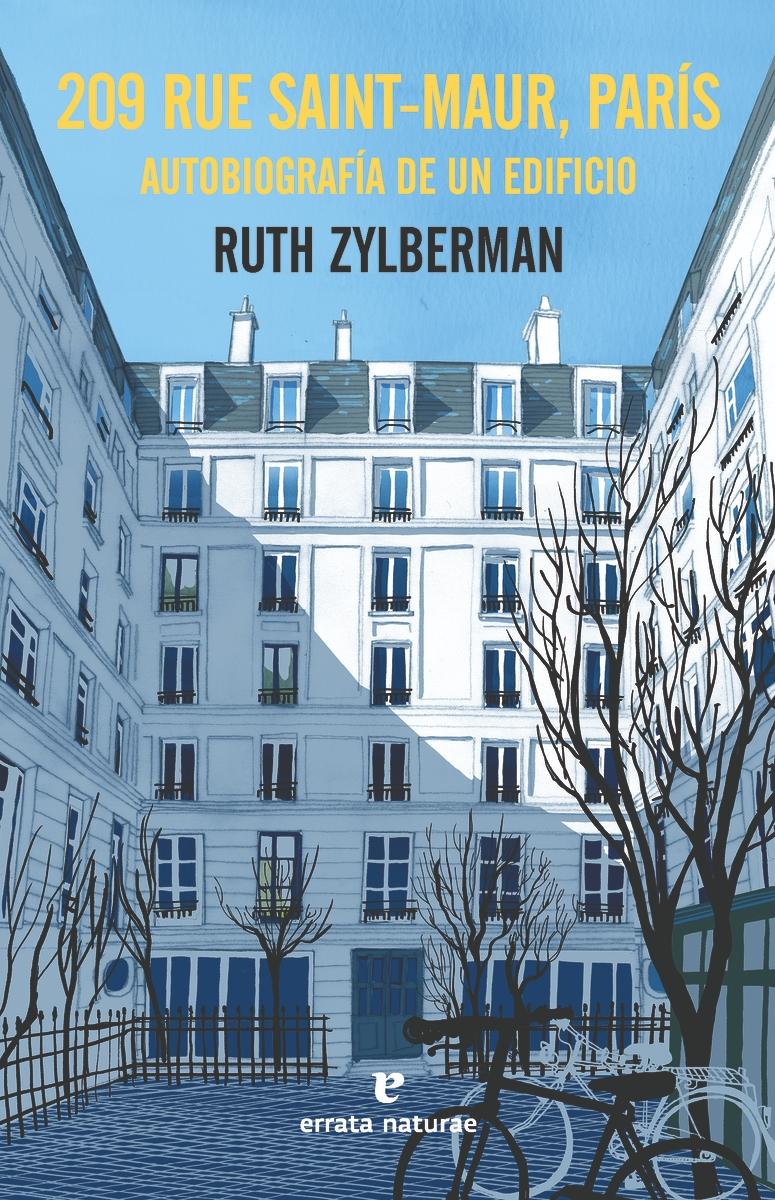 209 Rue Saint-Maur, París "Autobiografía de un Edificio". 