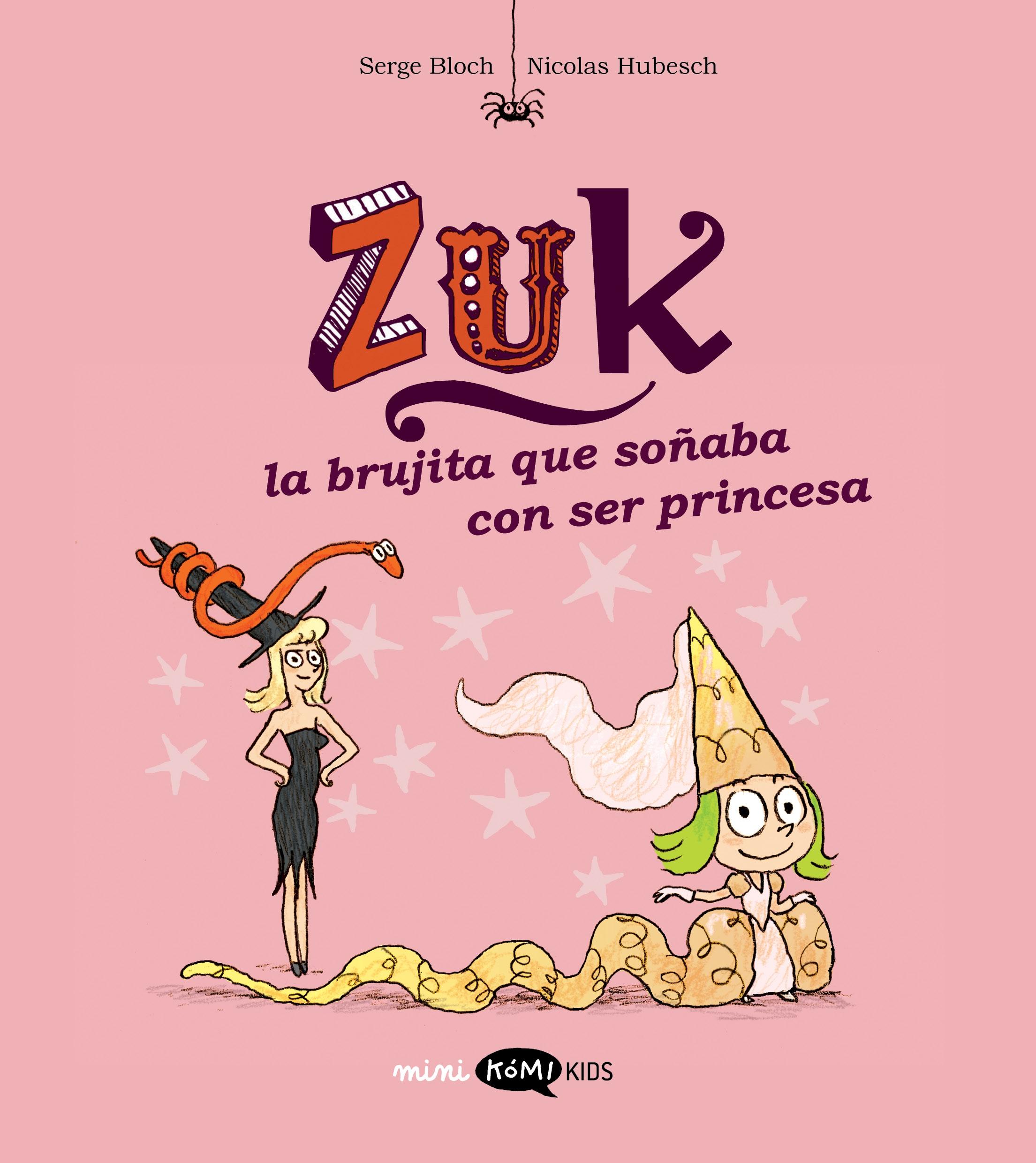 Zuk 3. la Brujita que Soñaba con Ser Princesa. 