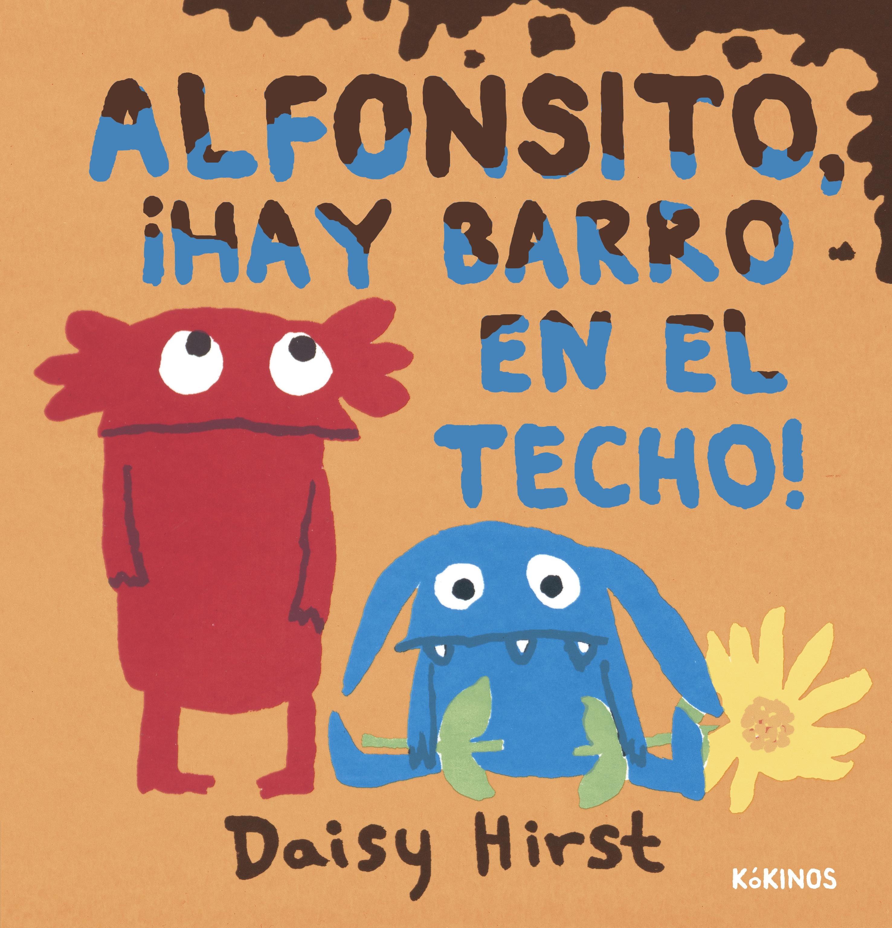 Alfonsito, ¡Hay Barro en el Techo!. 