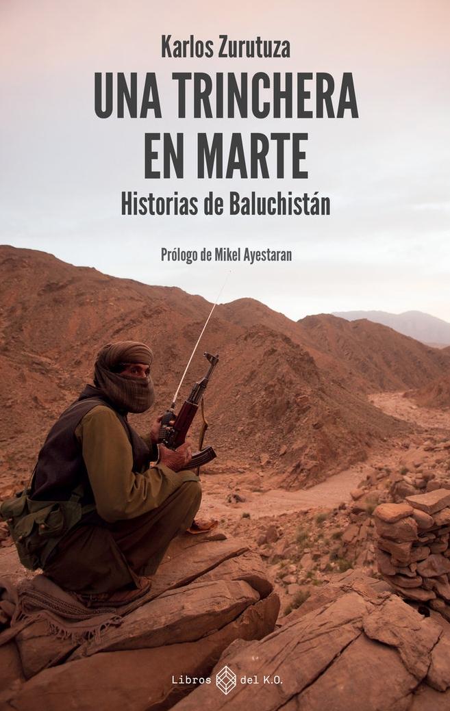 Una Trinchera en Marte "Historias de Baluchistán"