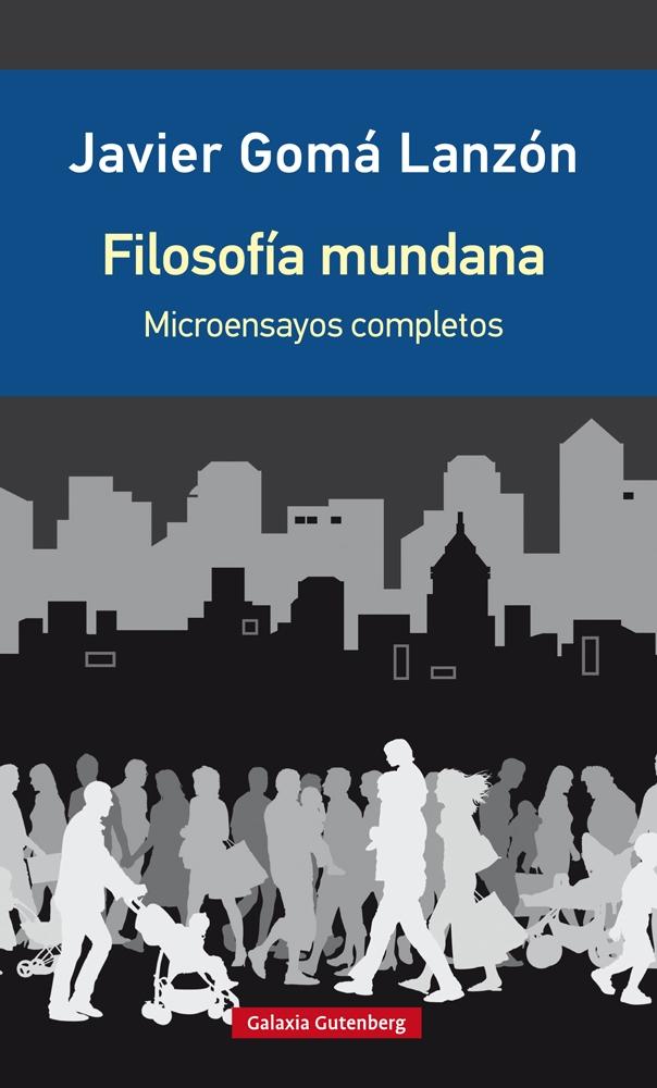 Filosofía Mundana- Edición Ampliada "Microensayos Reunidos"