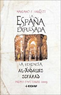 España Expulsada La. la Herencia de Al-Andalus Y