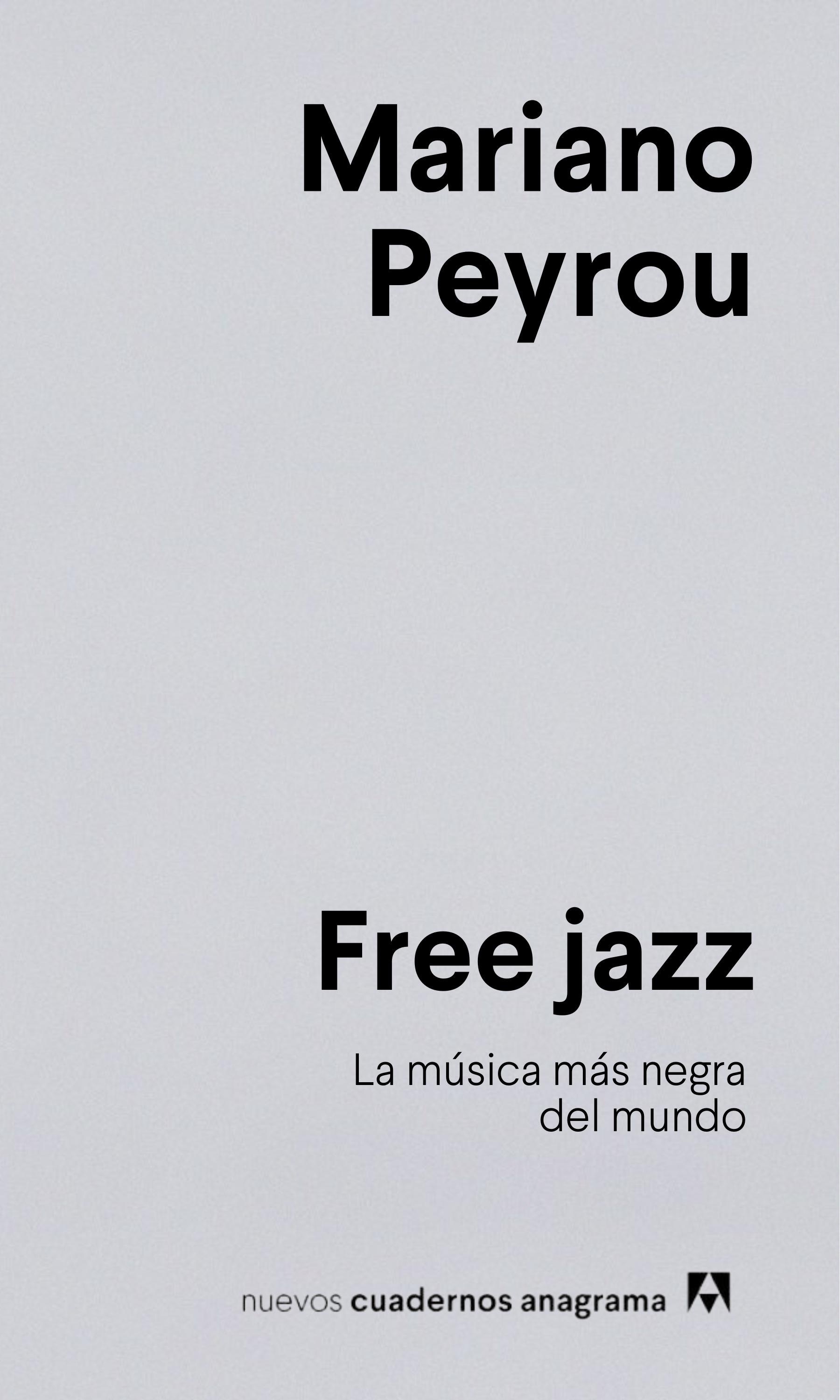 Free jazz "La música más negra del mundo"