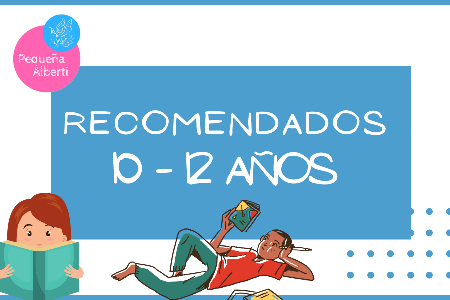 Recomendados infantiles de 10 a 12 años