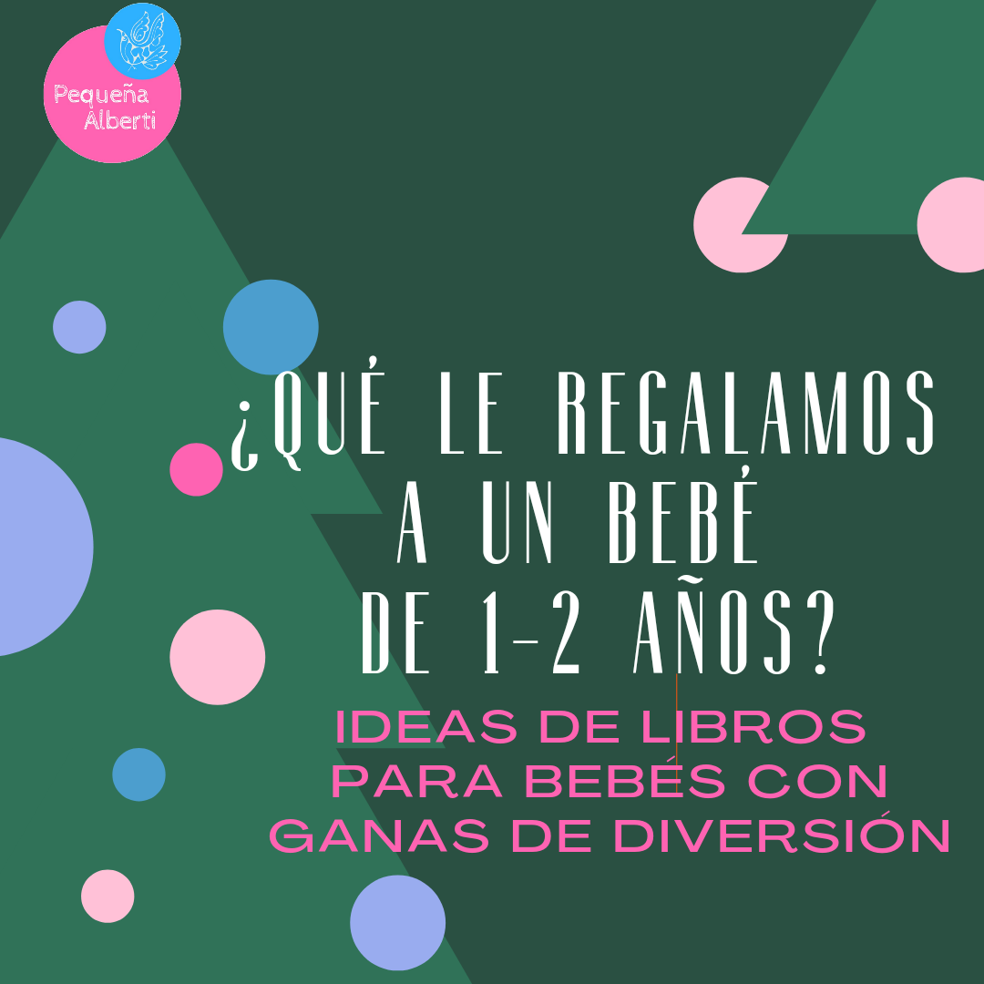 ¿Qué le regalaría a un bebé de 1-2 años?