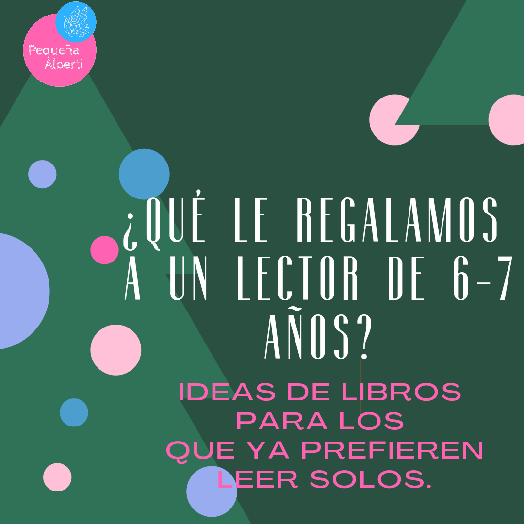 ¿Qué le regalaría a un minilector que ya lee solo? (6-7años)