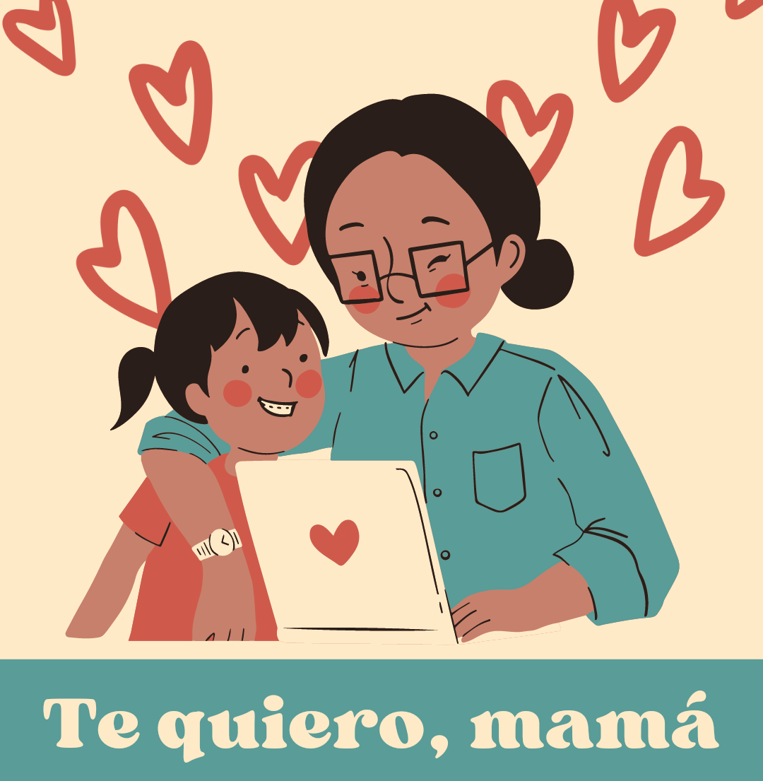 Te quiero, mamá