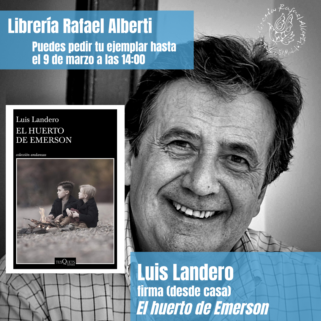 LUIS LANDERO firma 'El huerto de Emerson' (Tusquets)