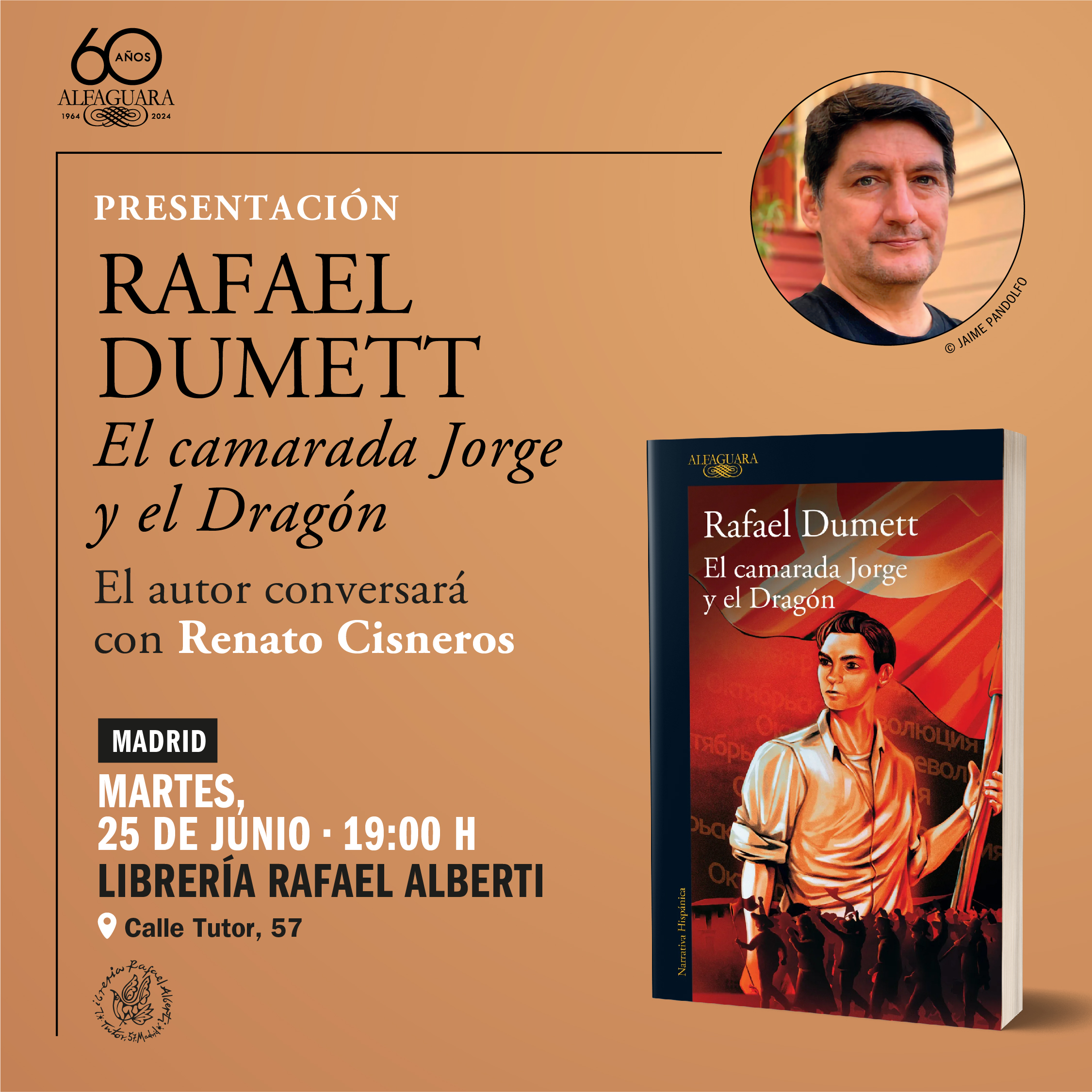 RAFAEL DUMETT, El camarada Jorge y el dragón (Alfaguara)