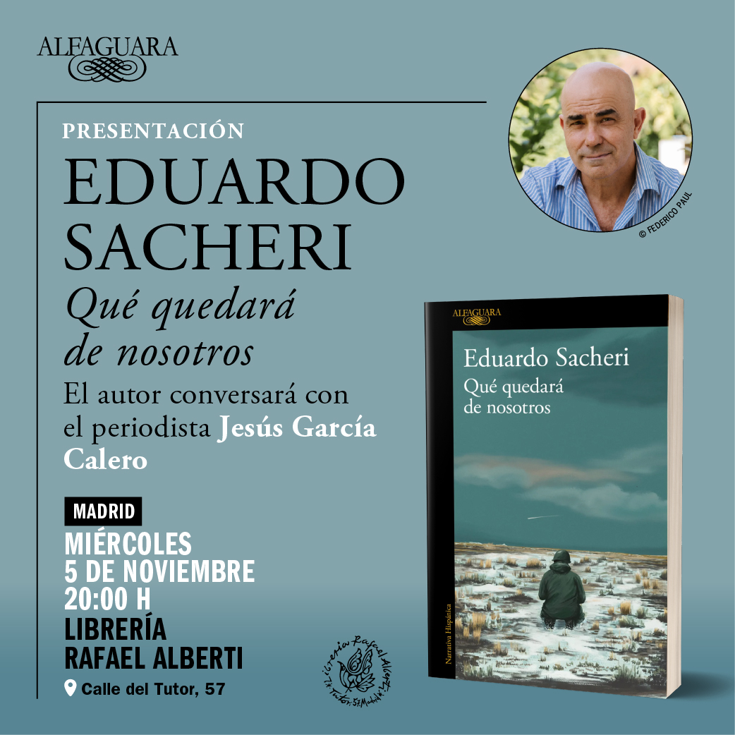 EDUARDO SACHERI, Qué quedará de nosotros (Alfaguara)