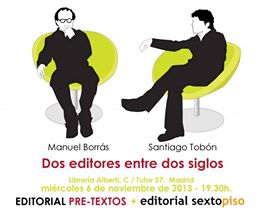 Editores en Alberti: Pre-Textos y Sexto Piso
