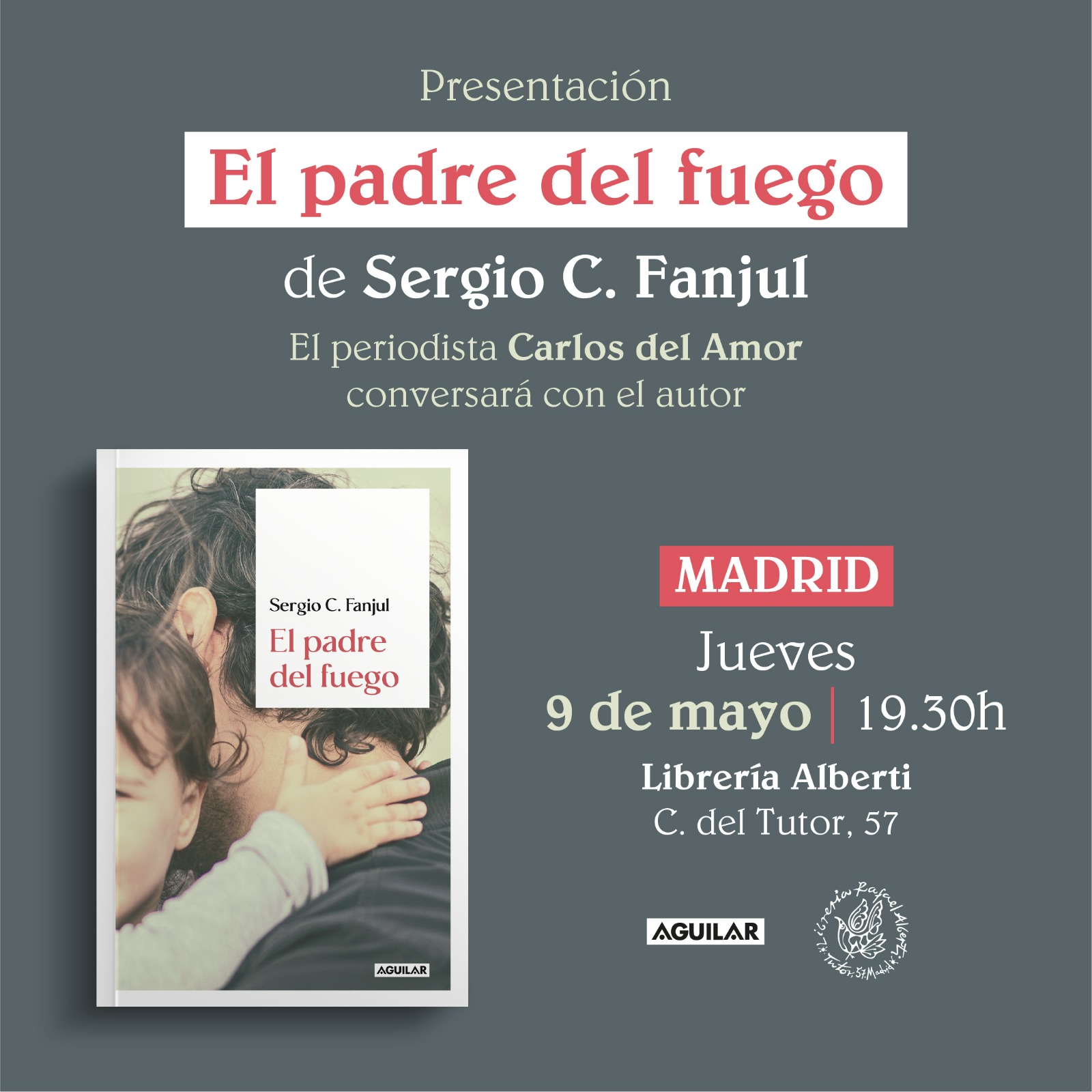 SERGIO C. FANJUL, El padre del fuego (Aguilar)