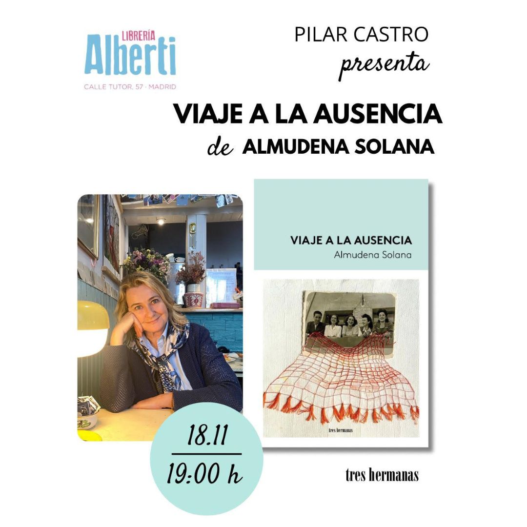 ALMUDENA SOLANA, Viaje a la ausencia (Tres hermanas)