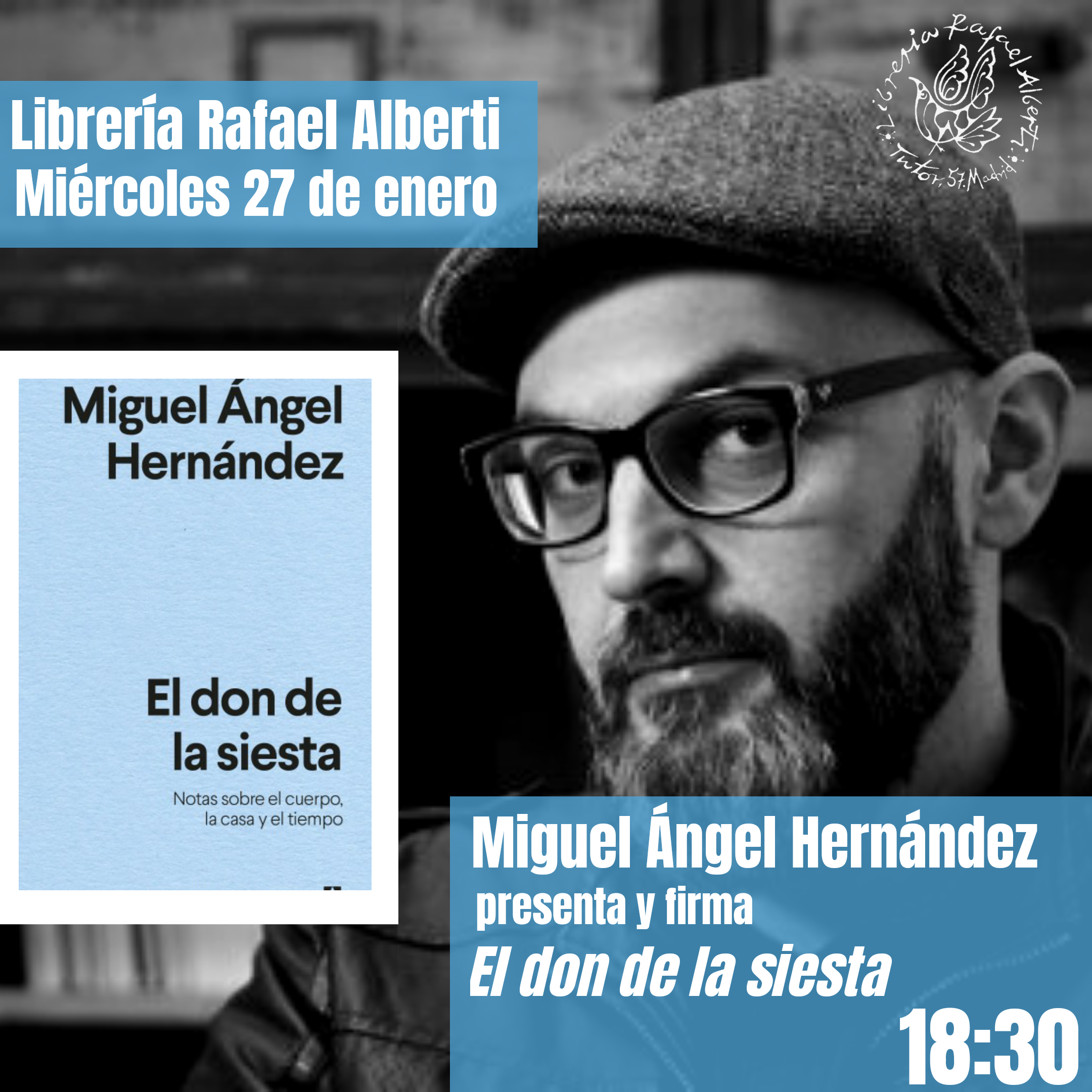 MIGUEL ÁNGEL HERNÁNDEZ presenta y firma 'El don de la siesta' (Anagrama)