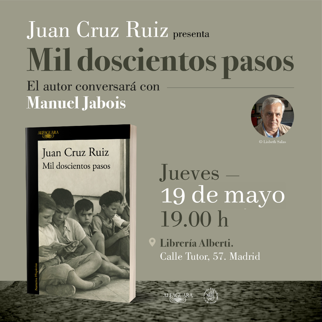 JUAN CRUZ, Mil doscientos pasos (Alfaguara)