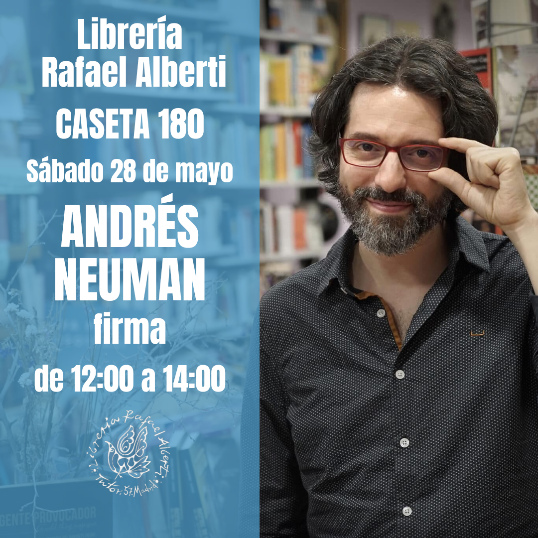 ANDRÉS NEUMAN - CASETA 180 - FERIA DEL LIBRO DE MADRID