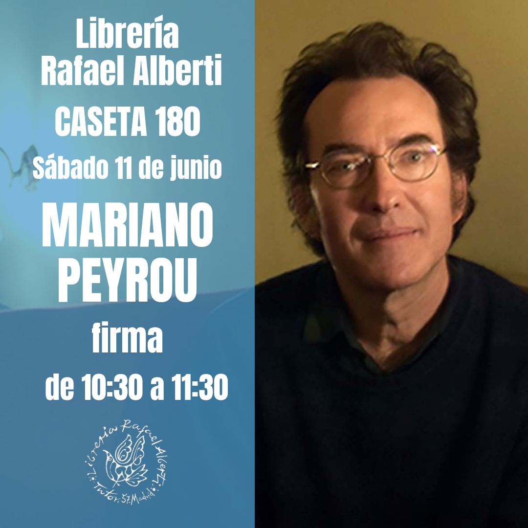 MARIANO PEYROU - CASETA 180 - FERIA DEL LIBRO DE MADRID
