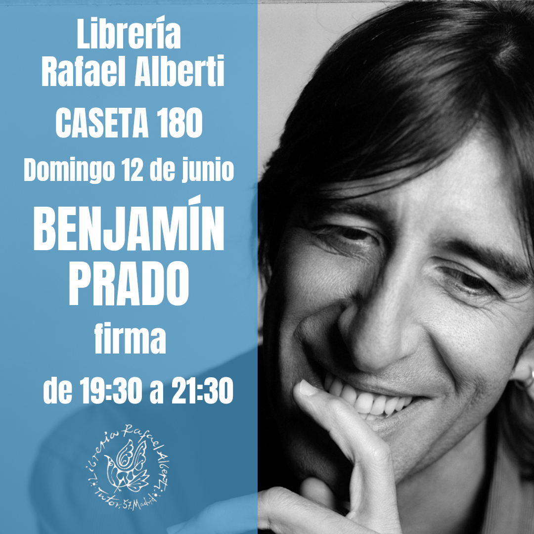 BENJAMÍN PRADO - CASETA 180 - FERIA DEL LIBRO DE MADRID
