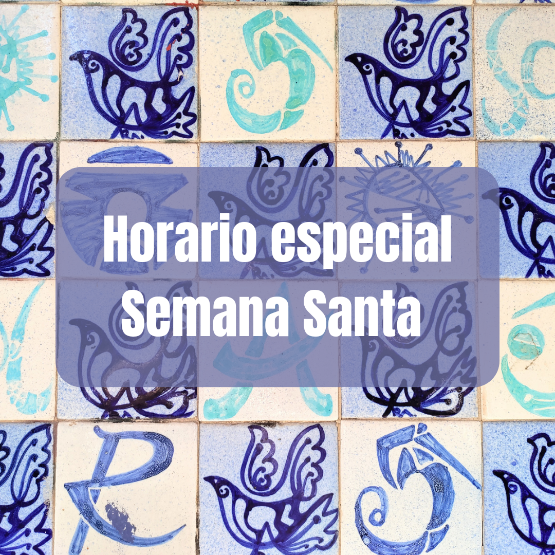 Horario especial Semana Santa