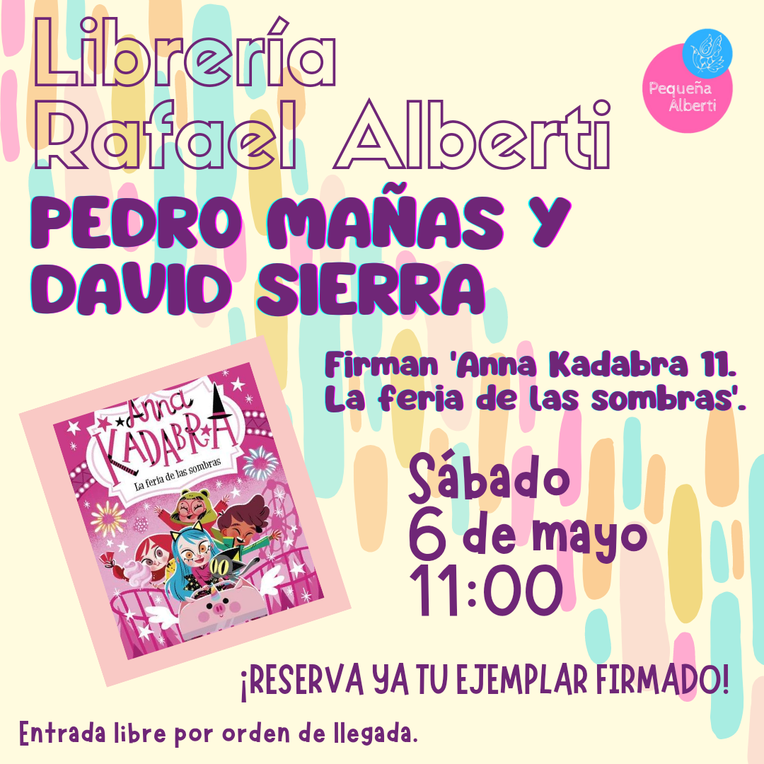 PEDRO MAÑAS y DAVID SIERRA firman Anna Kadabra 11. La feria de las sombras (Destino)