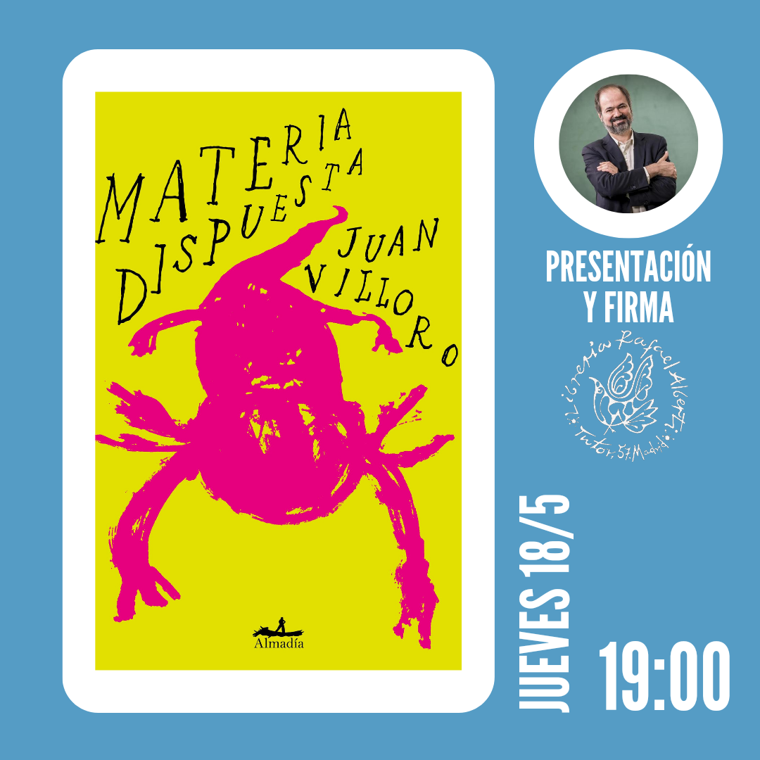 JUAN VILLORO, Materia dispuesta (Almadía)