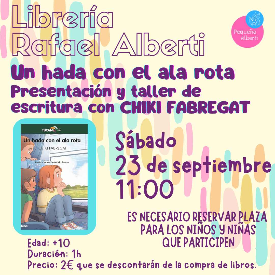 UN HADA CON EL ALA ROTA, presentación y taller de escritura con CHIKI FABREGAT