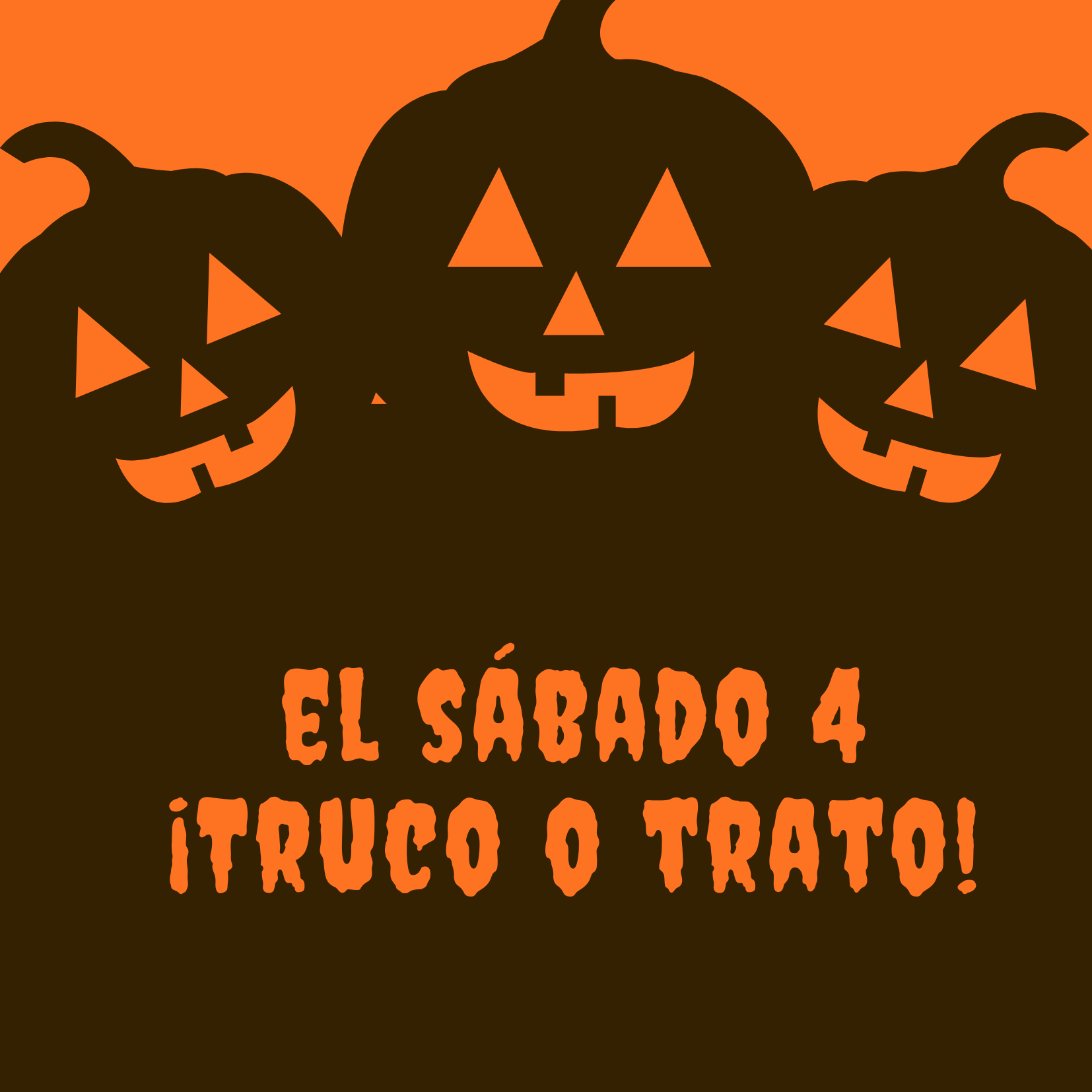 El sábado cuatro... ¡TRUCO O TRATO!