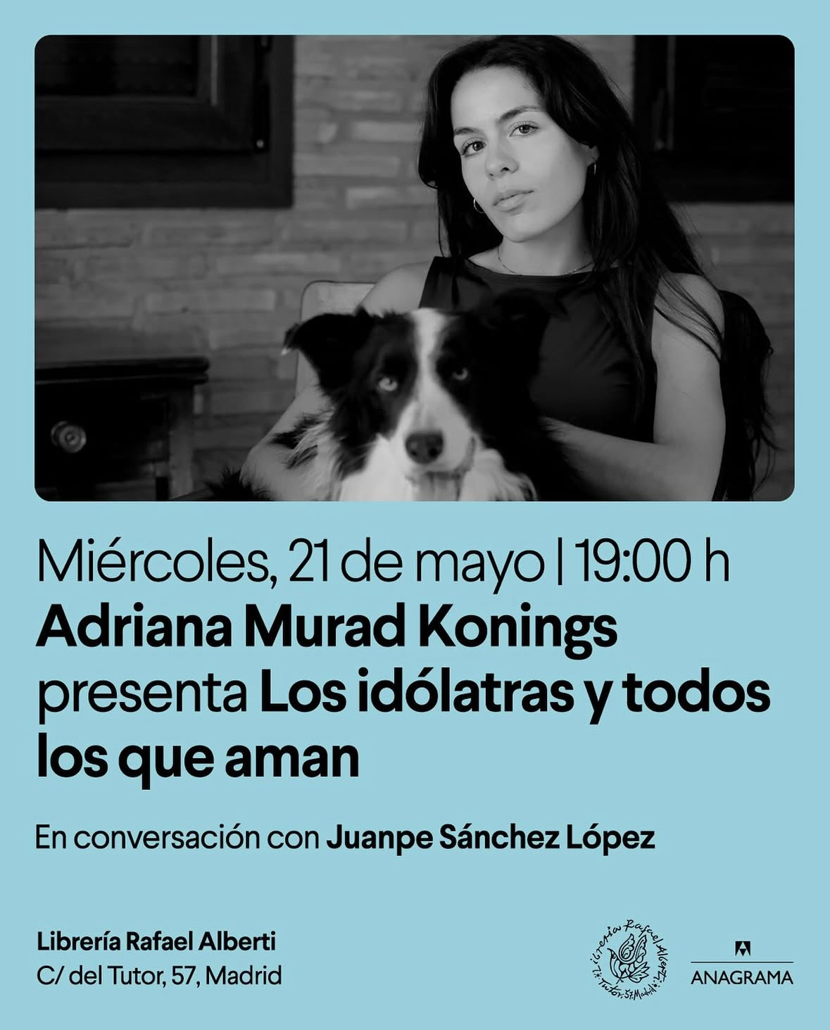 ADRIANA MURAD KONINGS, Los idólatras y todos los que aman (Anagrama)