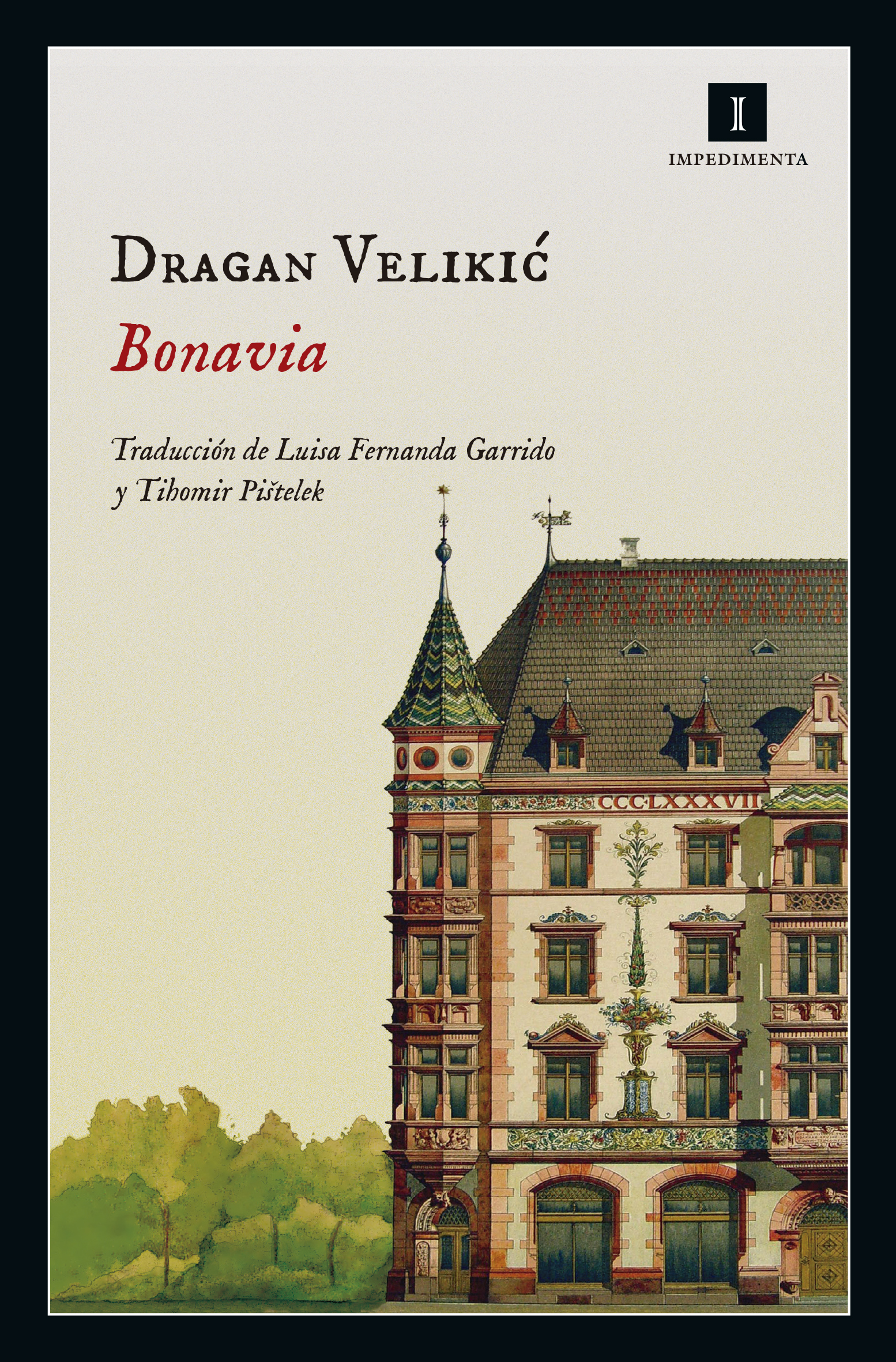 DRAGAN VELIKIC. Bonavia (Impedimenta)