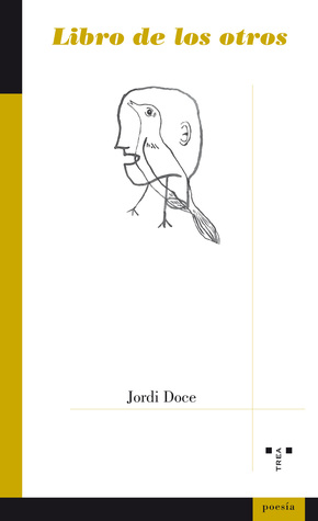 JORDI DOCE. Libro de los otros (Trea)