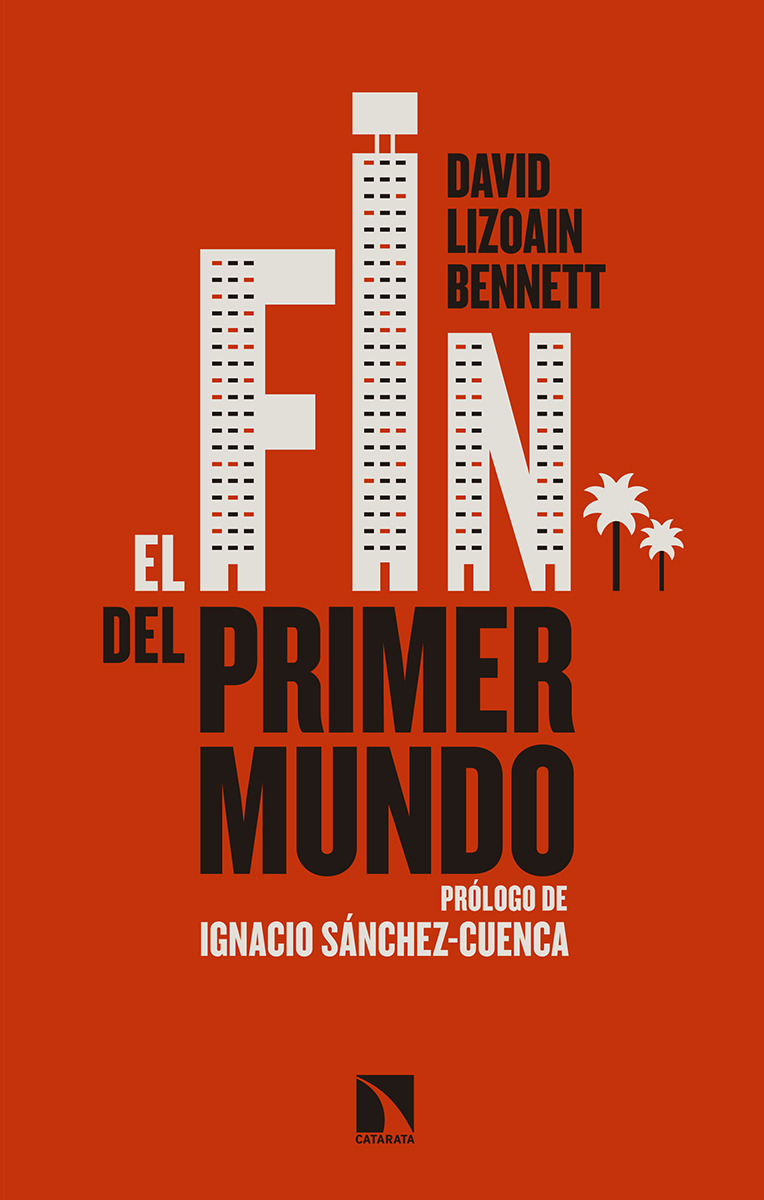 DAVID LIZOAIN. El fin del primer mundo (Catarata)