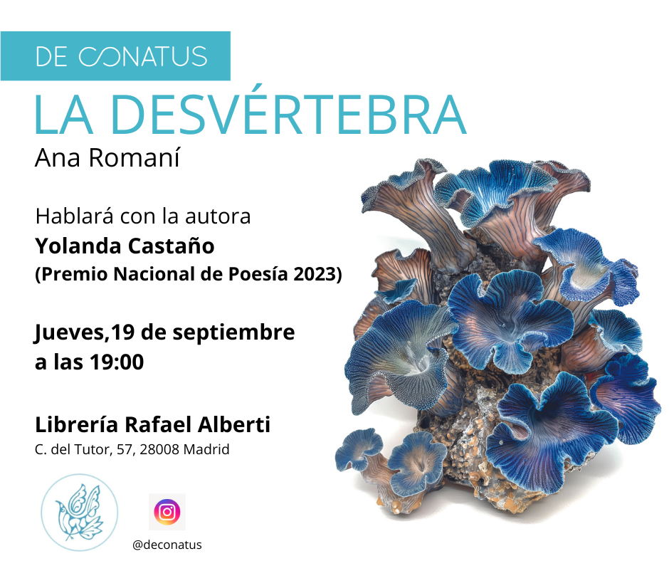 ANA ROMANÍ, La desvértebra (De Conatus)