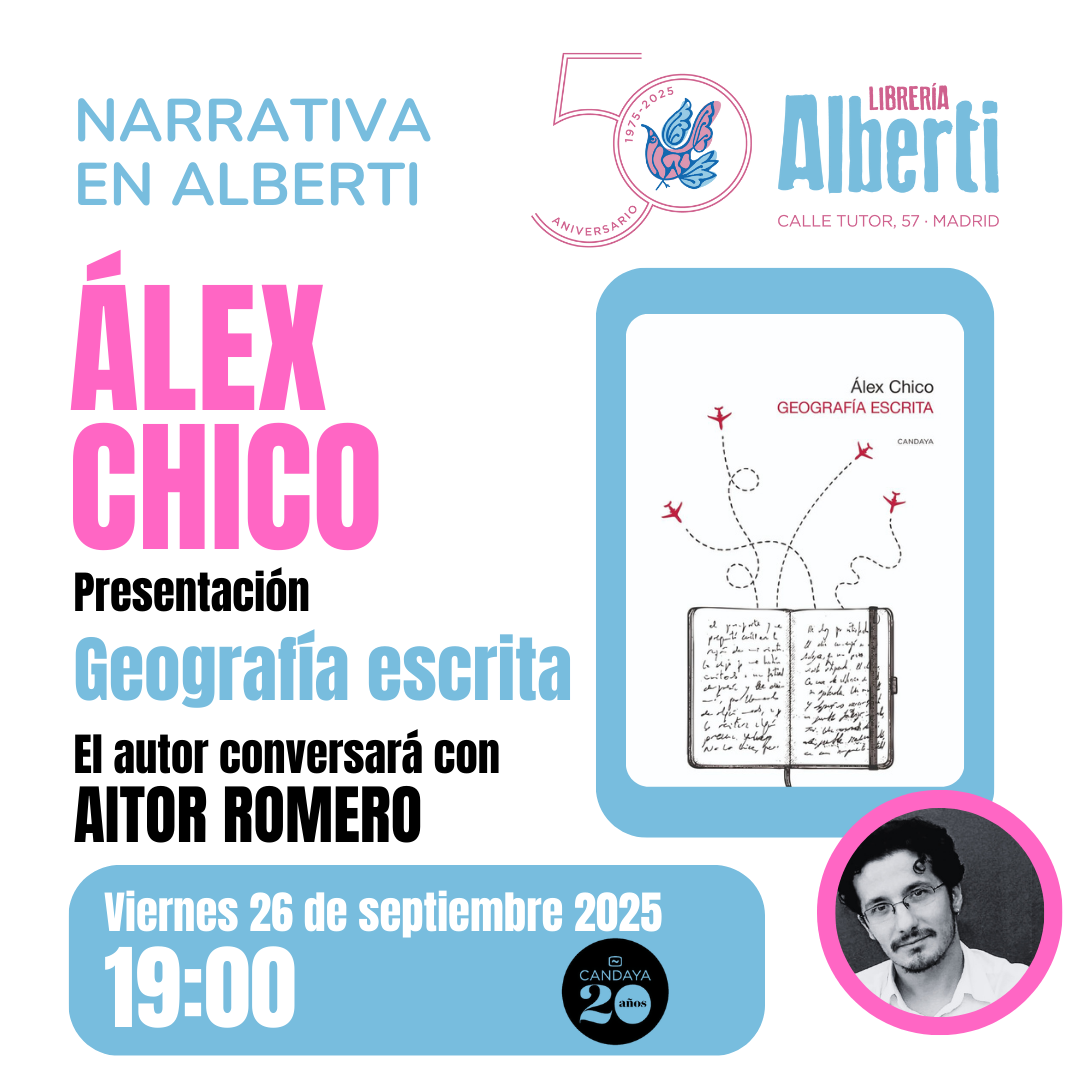 ÁLEX CHICO, Geografía escrita (Candaya)