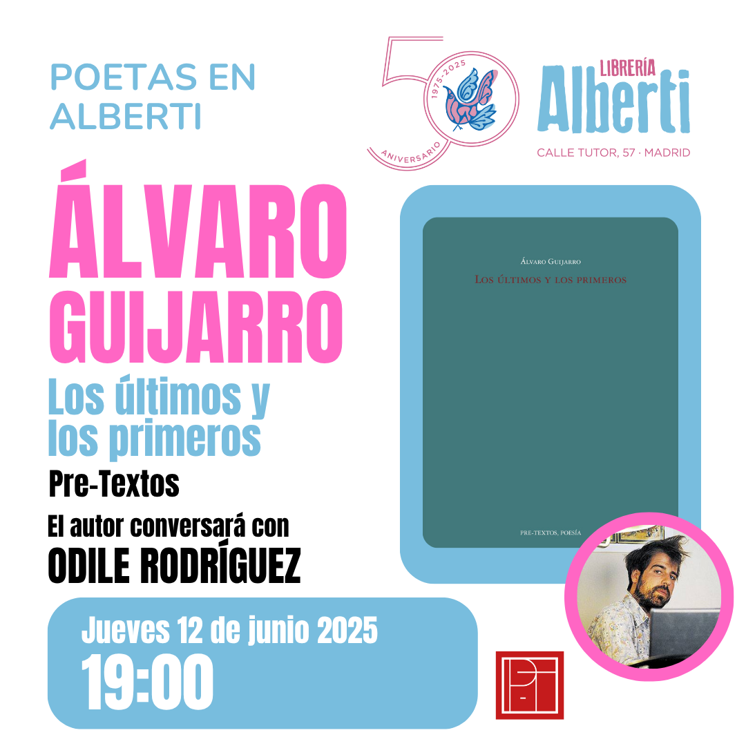 ÁLVARO GUIJARRO, Los últimos y los primeros (Pre-Textos)